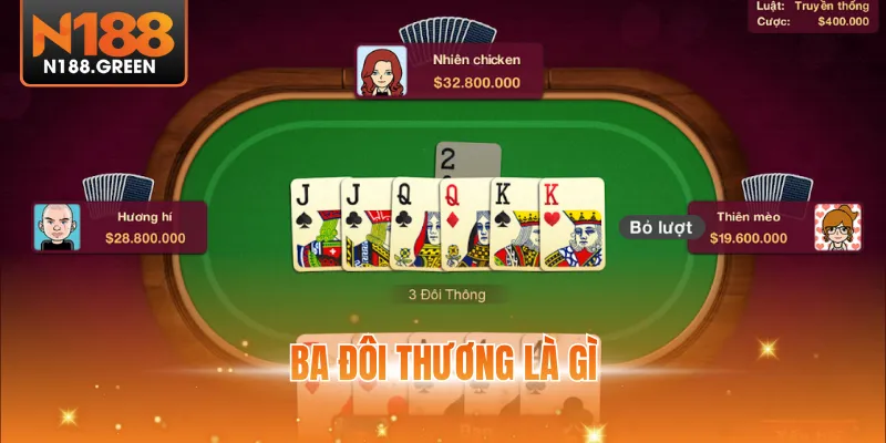 Ba Đôi Thông Là Gì? Tips Tận Dụng Thế Bài Hiệu Quả